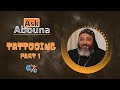 Ask Abouna E04: Tattooing - Part 1- CYC