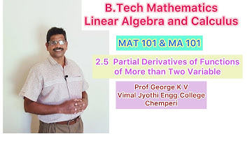 5/Partial Derivative more variable/Multi Variable Calculus-Dif./BTech Maths/MAT101/MA101/GYMAT201
