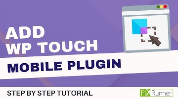 How to Add WPtouch Mobile Plugin to an Existing Theme in WordPress