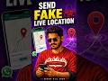 WhatsApp par Fake Live Location kaise bheje 📍, Fake Live Location भेजो 1 मिनट में 😳 | secret app 😱