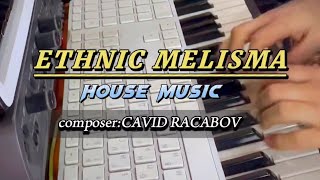 CAVID CAVAD OGLU “Ethnic Melisma” House Music stduio CCR   2024 To be continued….. Resimi