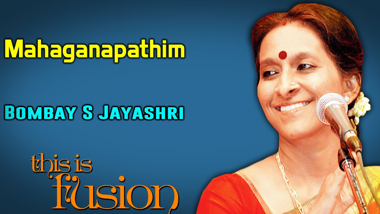 Mahaganapathim  Bombay S Jayashri Album This is Fusion