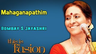 Mahaganapathim | Bombay S Jayashri (Album: This is Fusion) chords