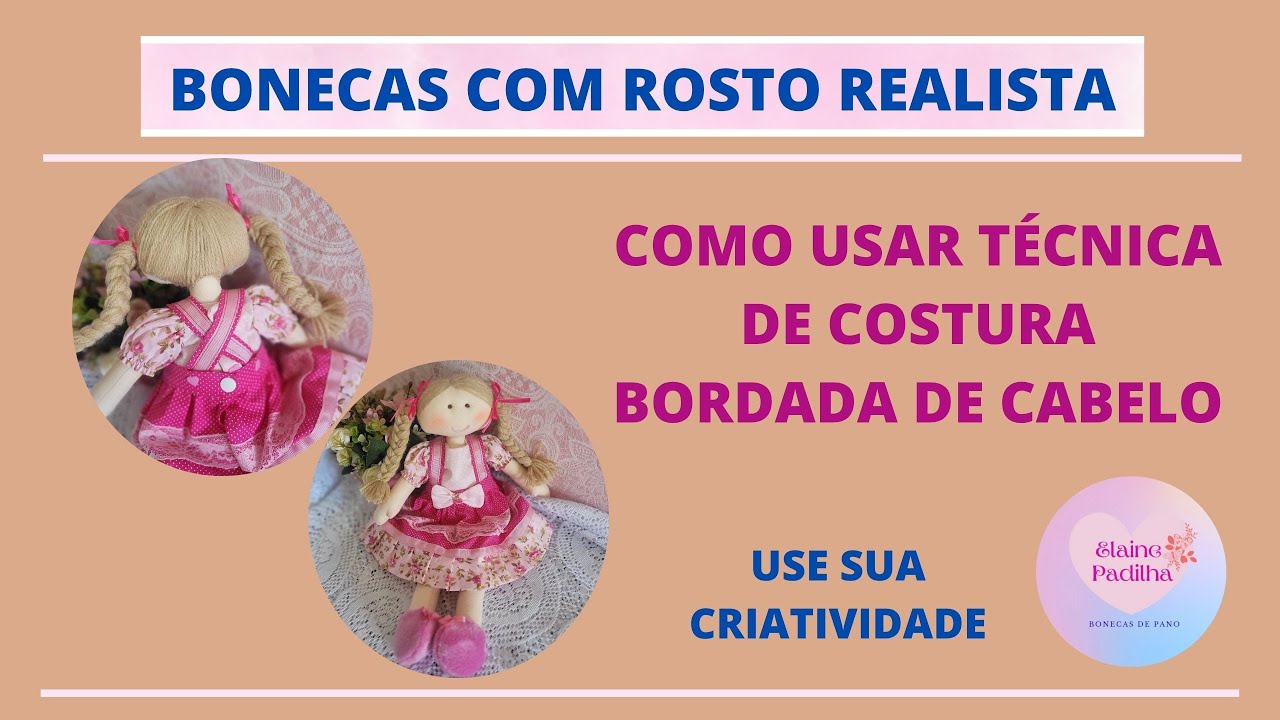 Tutorial da Técnica do cabelo bordado, para bonecas de pano