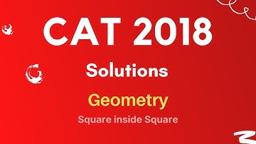 CAT 2018 Question Paper | Geometry | Square inside a square