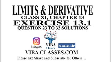 LIMITS & DERIVATIVE, CHAPTER 13, EXERCISE 13.1, QUESTION 23 TO 32 SOLUTIONS, CLASS XI, CBSE, NCERT