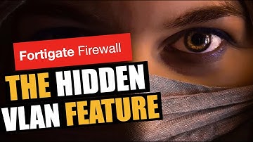 The Hidden VLAN Feature