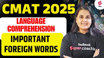 CMAT Exam Preparation 2025 | CMAT Language Comprehension | Foreign Words for CMAT | Ritu Dudhoria