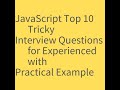 Top 10 JavaScript Interview Questions and answers with practical example for 3 - 5 Year Experienced