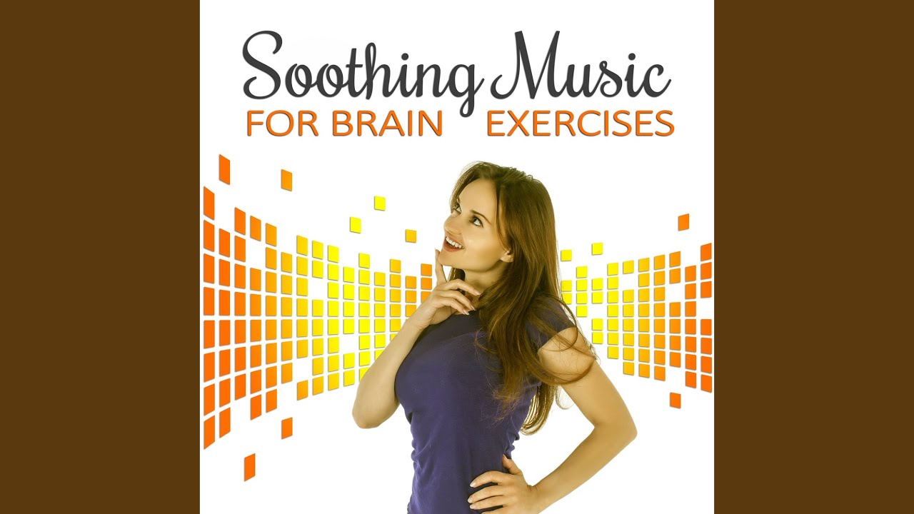 Guarda Soothing Music for Brain Exercises su YouTube Guarda Soothing Music for Brain Exercises su YouTube