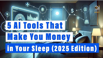 5 AI Tools That Make You Money in Your Sleep 2025