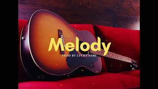 Afrobeat riddim instrumental 'MELODY' ( Prod by Lucky Sami )