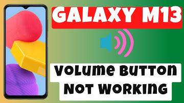 Samsung Galaxy M13 Volume Button Not Working Problem Solved || Volume Button Problem