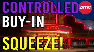 “CONTROLLED BUY IN” WILL CAUSE THE SQUEEZE  AMC Stock Short Squeeze Update