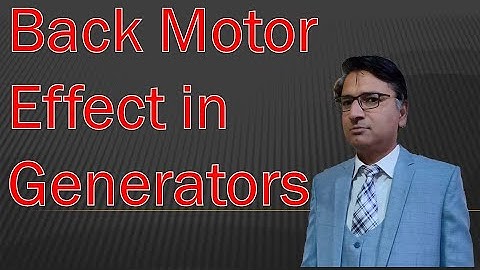 Ch 15 Lecture 10 Back Motor Effect In Generators