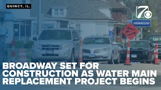 Broadway set for construction as water main replacement project begins