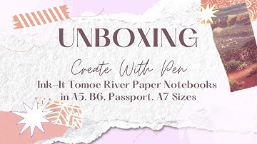 UNBOXING: Create With Pen Ink-it Tomoe River Paper Notebook Stationery Haul - A5, B6, Passport, A7