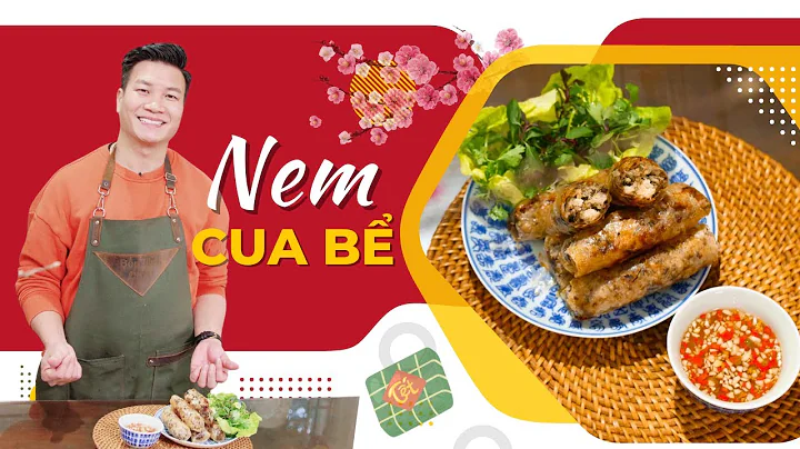 (MÓN TẾT) Nem cua bể - cách làm chuẩn nhất cho nem giòn ngon tuyệt đỉnh | Cùng Cháu Vào Bếp