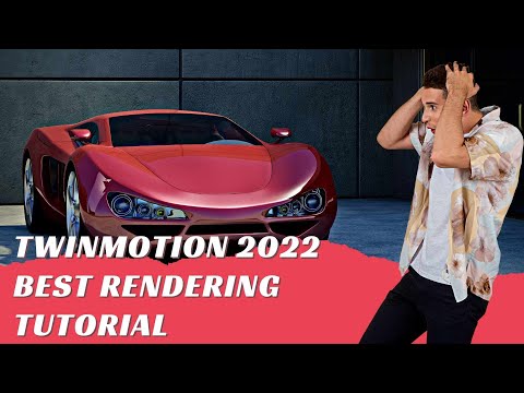 Twinmotion 2022 Best Rendering Tutorial