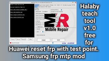 New Halabtech Tool V1.0 Huawei Frp Testpiont Model Ad 2021 All Samsung Frp Bypass || MobileRepair ||