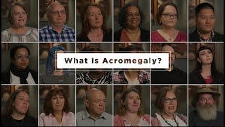 Acromegaly: Stories of Strength and Resilience