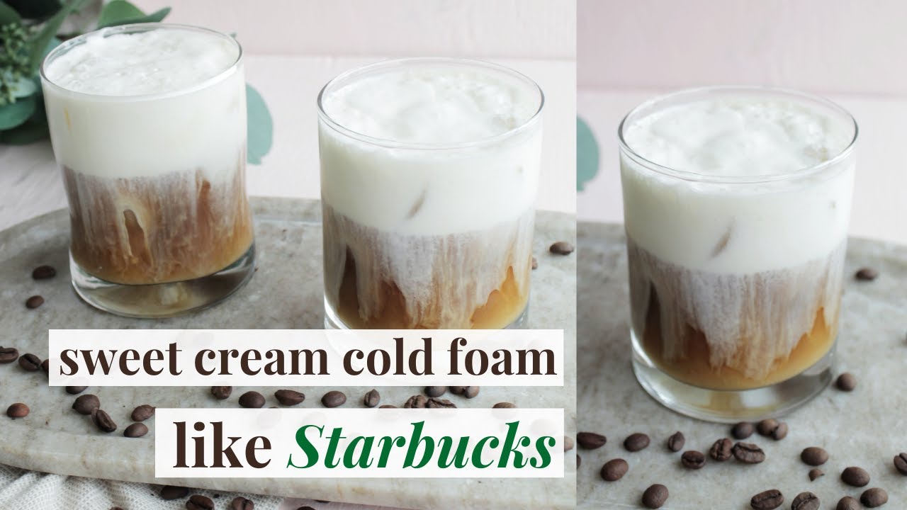 Sweet Cream Cold Foam (starbucks Copycat) - The Busy Foodie