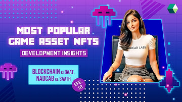 Most Popular Game Asset NFTs: Development Insights | #nft #podcast #blockchainpodcast #nadcab