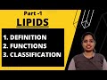 LIPIDS - Definition | Functions | Classification