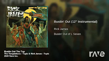 Busting On The Top - Rick James & The Temptations (The R-Mix)