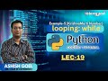Lec-19 | looping:  while in python| Exp-5( KrishnaMurti Number  )| python basics for beginners |