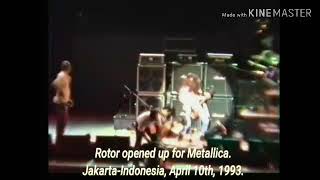Rotor opened up for Metallica 1993