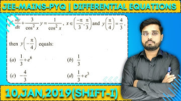 JEE Mains 2019 PYQ [10,JAN,2019(Shift-I)] || Find the Solutions || Differential Equations PYQ