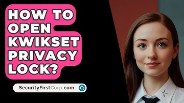 How To Open Kwikset Privacy Lock? - SecurityFirstCorp.com