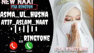 New Naat Asma ul Husna naat ringtone l Atif Aslam| Islamic naat ringtone#shorts