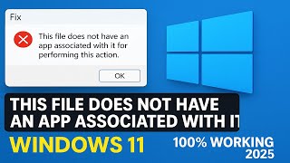 Fix “This File Does Not Have An App Associated With It” Error in Windows 11