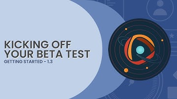 Kicking Off Your Beta Test | Getting Started with Centercode