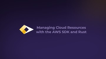 Managing Cloud Resources with the AWS SDK and Rust [Full]
