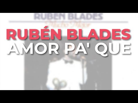 Putar Amor Pa' Que - Rubén Blades