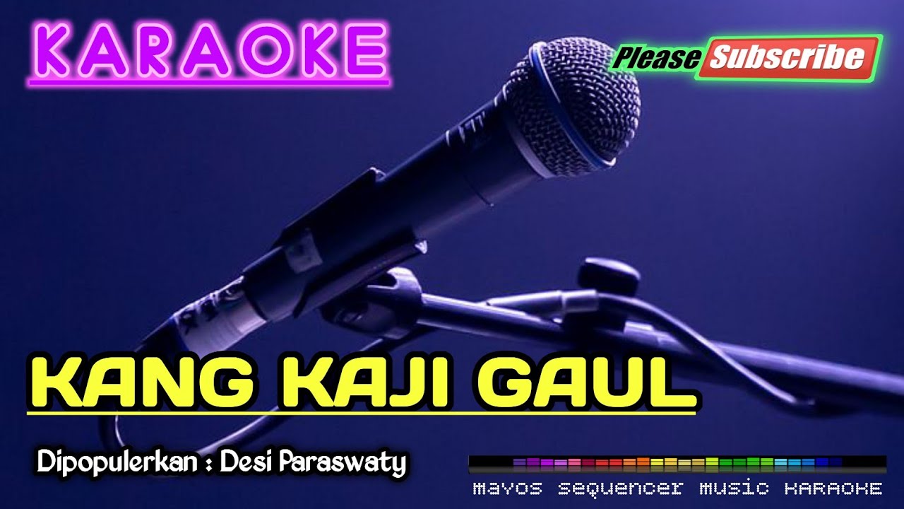 KANG KAJI GAUL -Desi Paraswaty- KARAOKE