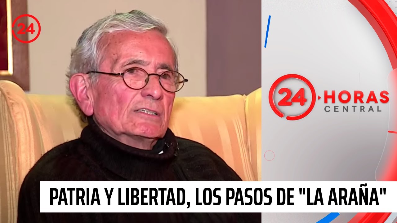 Reportajes 24: Patria y Libertad, los pasos de la 