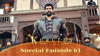 Kurulus Osman Urdu | Special Episode for Fans 61