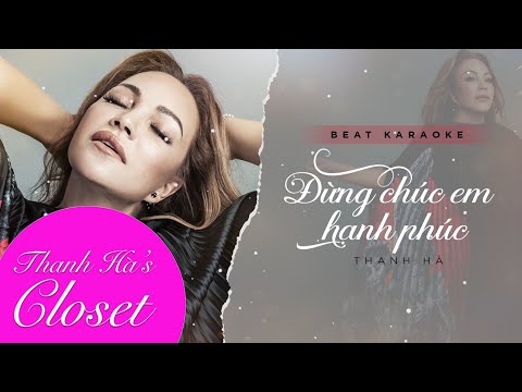 Karaoke Đừng Chúc Em Hạnh Phúc - Đừng Chúc Em Hạnh Phúc | Thanh Hà | Beat Chuẩn Karaoke