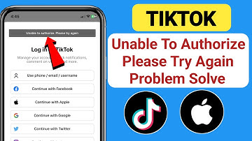 Fixed :Tiktok Unable To Authorize Please Try Again Problem In IPhone