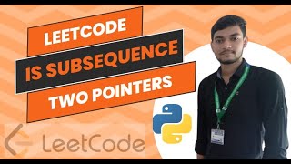 Famous Is Subsequence || Leetcode || Two Pointers Problem || Python Wealth
