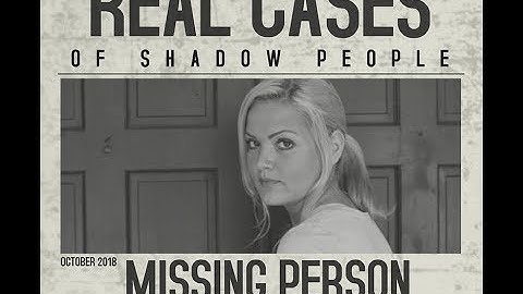 Real Cases of Shadow People - The Sarah McCormick Story