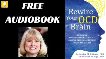 Rewire Your Ocd Brain by Catherine M. Pittman & William H. Youngs | Audiobook Summary