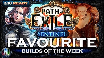 PoE Sentinel 3.18 - Favourite Builds Volume 4 - Path of Exile - PoE Builds