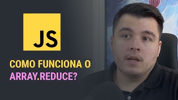 Como funciona o método Array.reduce do JavaScript