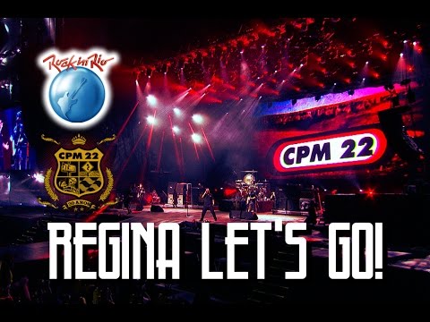CPM 22  - Regina Let´s Go (Ao Vivo no Rock in Rio)