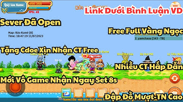 Nro Lậu-Sever Đã Open-Free Full Vàng Ngọc-Nhập Code Siêu Xịn-Tặng CT Ngon-TNSM Cao-Đập Đồ Mượt